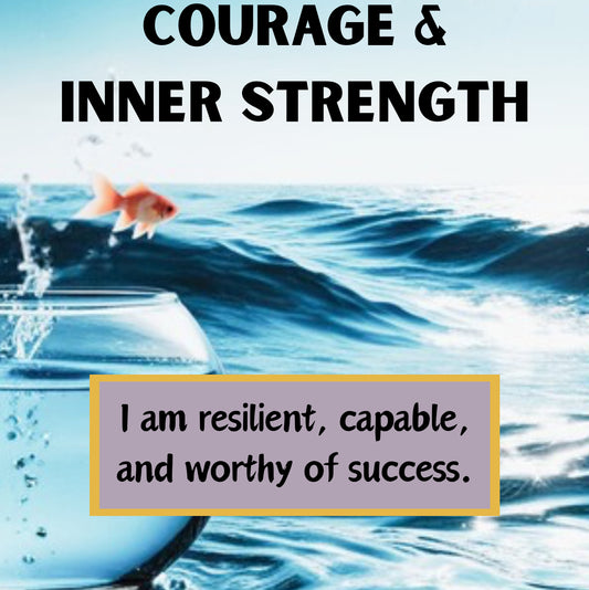 Courage & Inner Strength