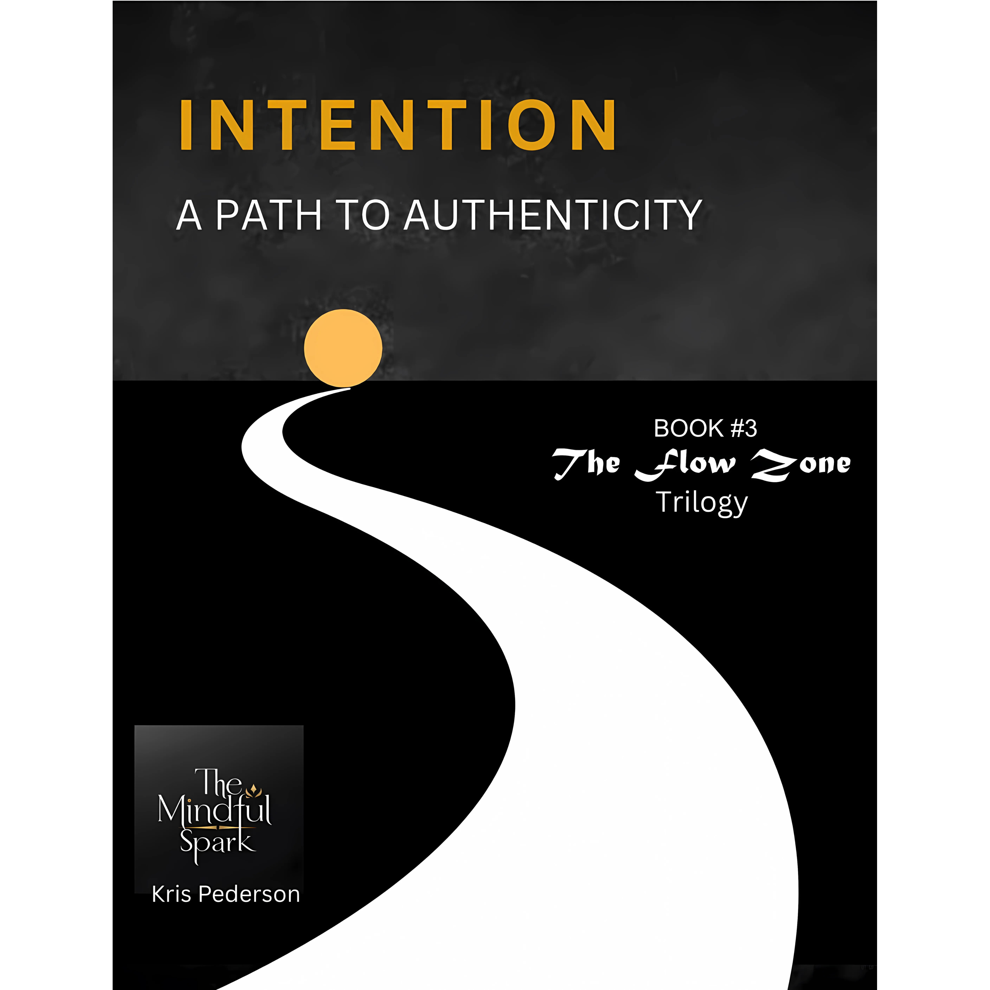 The Flow Zone - Intention